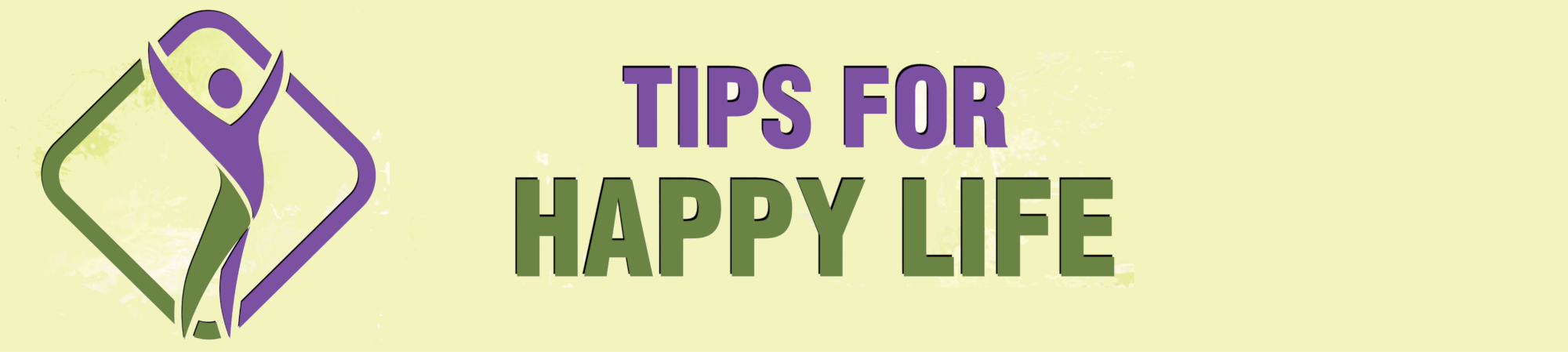Tips for Happy Life